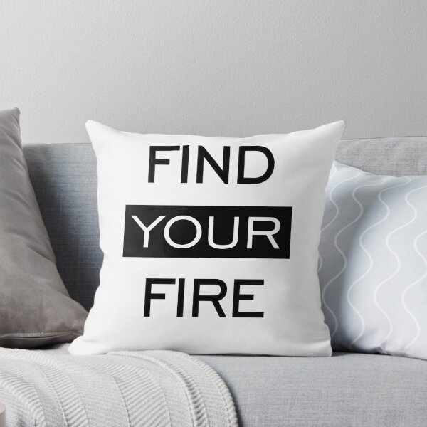 Item preview, find your fire designed and sold by MallsD.