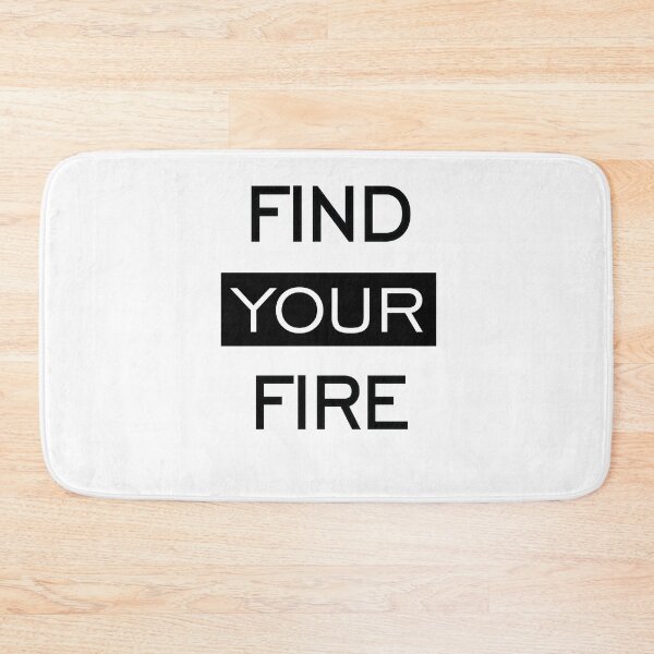 Item preview, find your fire designed and sold by MallsD.