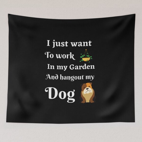 Item preview, I just want to work in my garden and hangout my dog designed and sold by Luna-shop16.