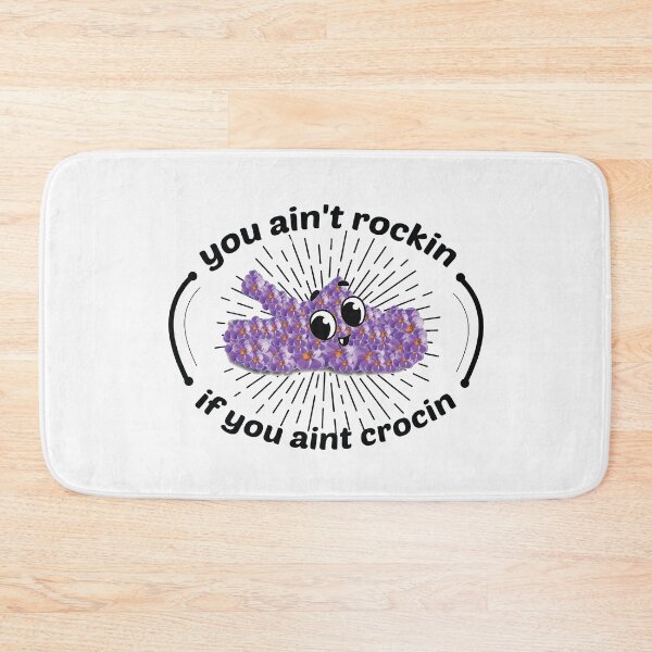 Item preview,  you ain't rockin if you aint crocin, if you aint crocin you aint rockin designed and sold by HananDesign13.