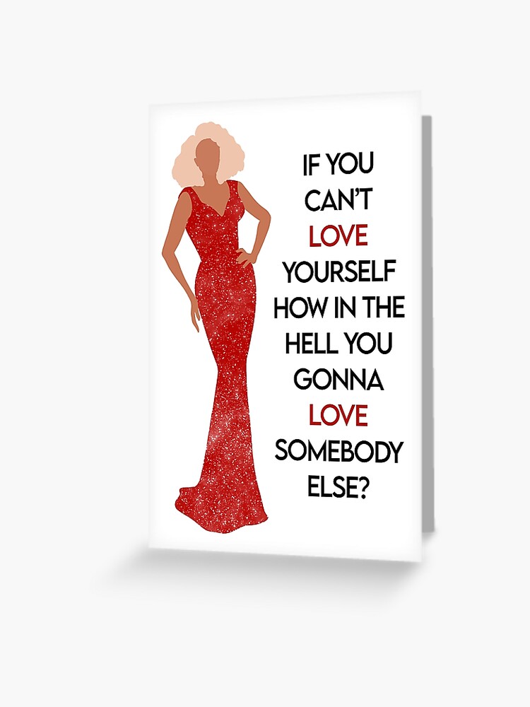 Drag Queen - If You Can’t Love Yourself How In The Hell You Gonna