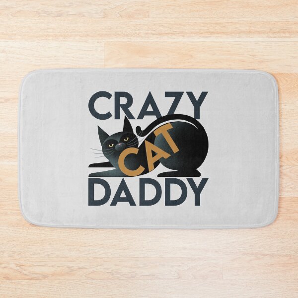 Item preview, Crazy Cat Daddy, bold text on black cat designed and sold by Giddygoatthe3rd.