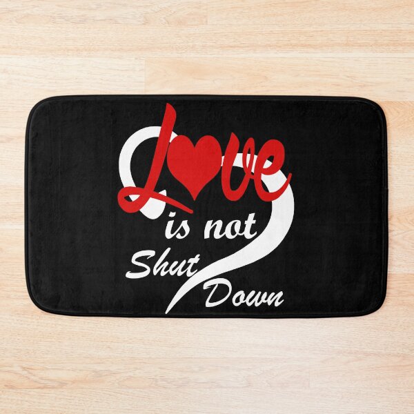 Item preview, Love is Not Shut Down designed and sold by printrendstore.