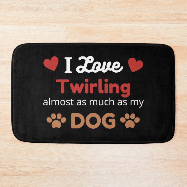 Item preview, I Love Baton Twirling and my Dog designed and sold by TommysShop.