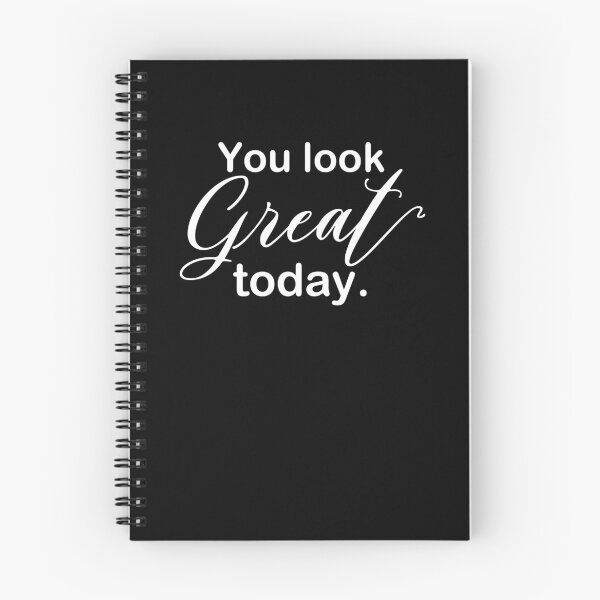 Item preview, You look great today! designed and sold by jazzydevil.