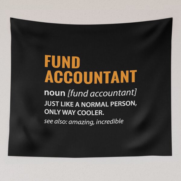 Item preview, Fund Accountant Funny Accounting Gift designed and sold by TopDawgDesigns.