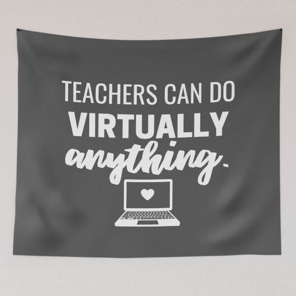 Item preview, Teachers Can Do Virtually Anything Online Learning Funny designed and sold by natalieritchie.