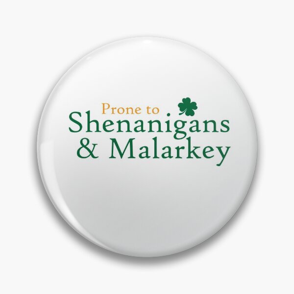 Item preview, Prone To Shenanigans And Malarkey Funny Irish Pride T-Shirt designed and sold by TheFlipRepublic.