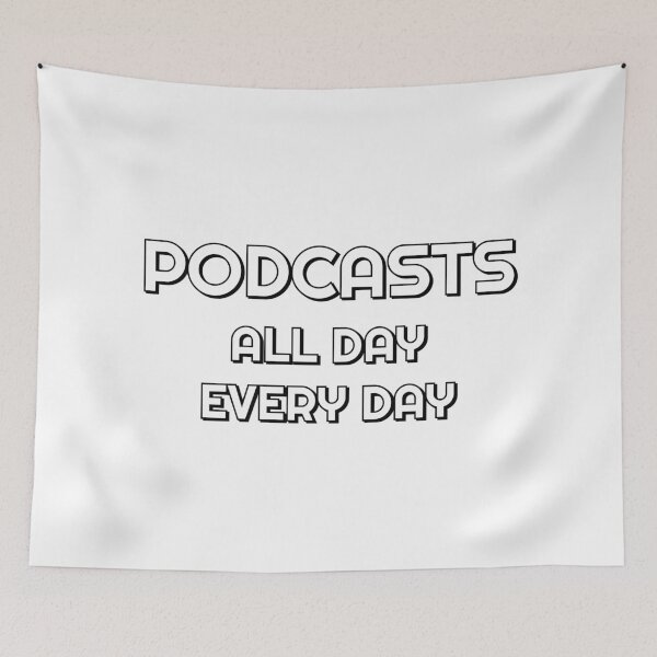 Item preview, Podcasts all day every day - funny podcast lover designed and sold by Inspirationmotivation.