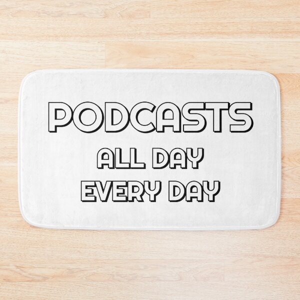 Item preview, Podcasts all day every day - funny podcast lover designed and sold by Inspirationmotivation.