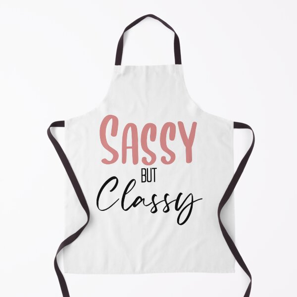 Item preview, Sassy But Classy designed and sold by Turtle Forged.