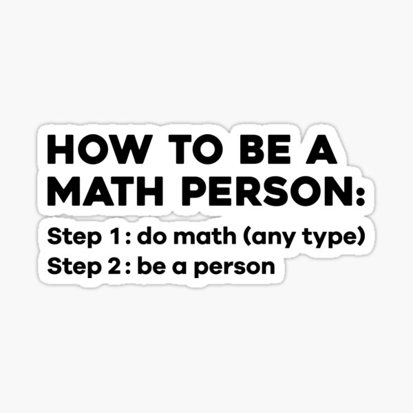Item preview, How To Be A Math Person - Funny Math designed and sold by T-shirt For You.