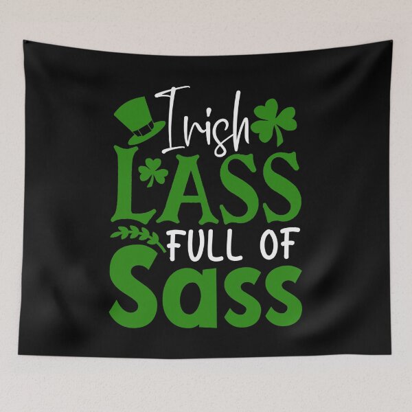 Item preview, Irish Lass Full Of Sass St Patricks Day Funny designed and sold by TopDawgDesigns.