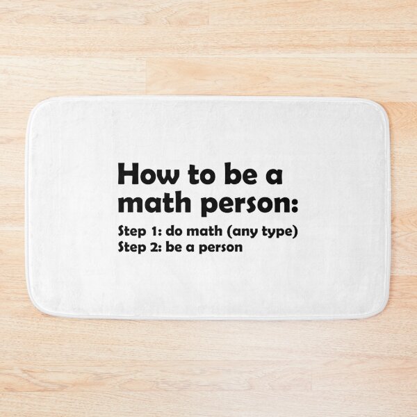 Item preview, How To Be A Math Person - Funny Math Joke designed and sold by T-shirt For You.