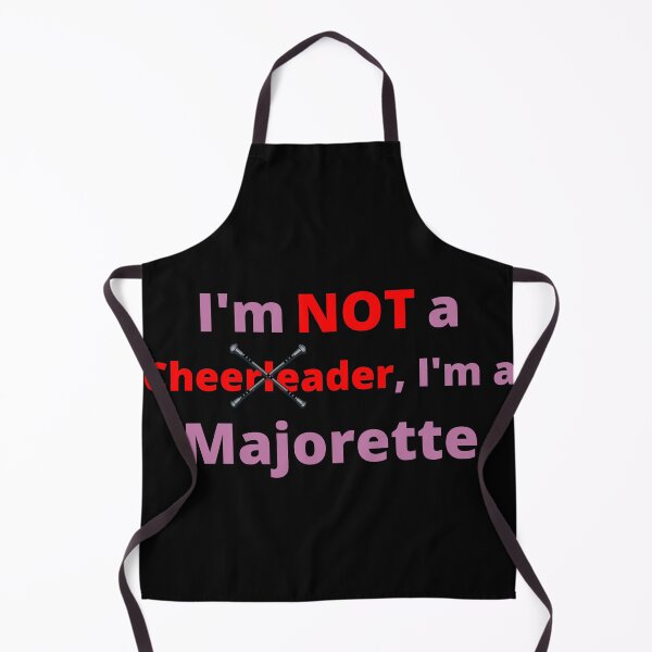 Item preview, I'm NOT a Cheerleader, I'm a Majorette designed and sold by TommysShop.