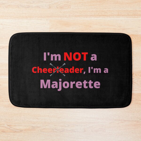 Item preview, I'm NOT a Cheerleader, I'm a Majorette designed and sold by TommysShop.
