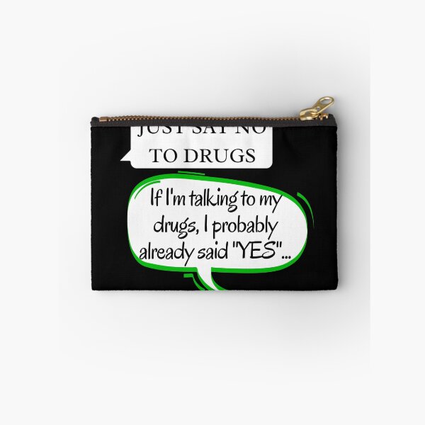 Item preview, Just say NO to Drugs. If I'm talking to my drugs... designed and sold by Try-It.