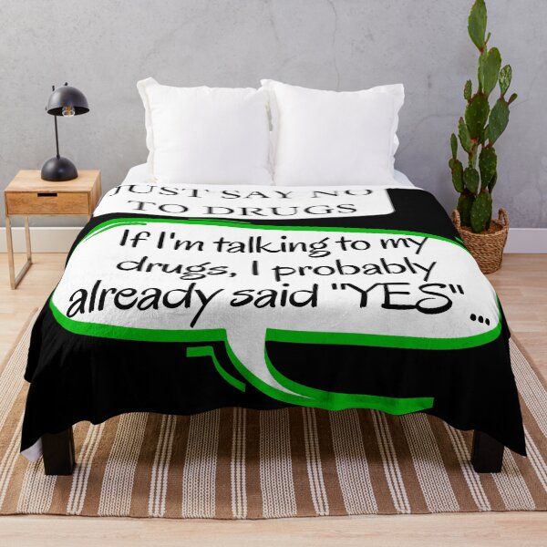 Item preview, Just say NO to Drugs. If I'm talking to my drugs... designed and sold by Try-It.