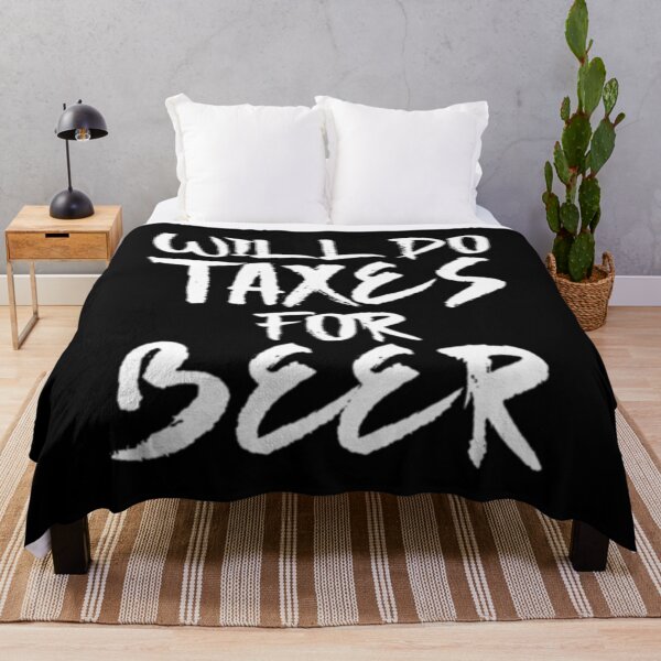 Item preview, Will Do Taxes For Beer Funny Accountant Tax Season CPA designed and sold by TopDawgDesigns.