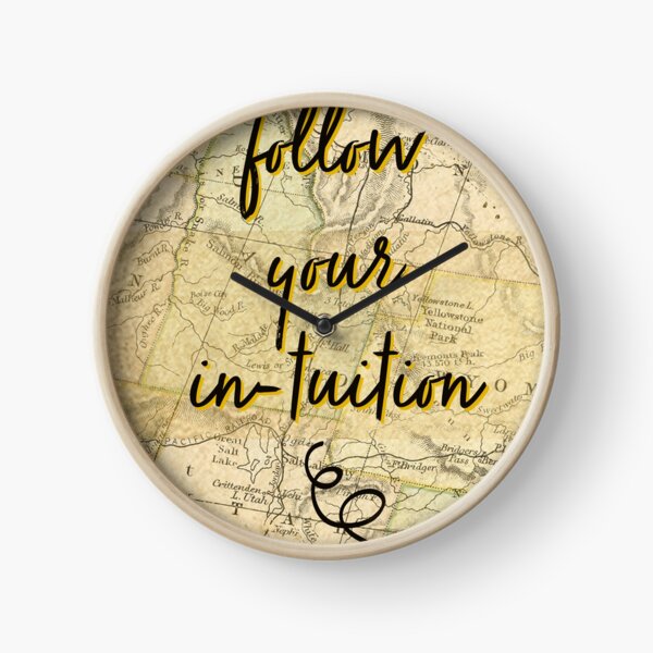 Follow Your Intuition Clock