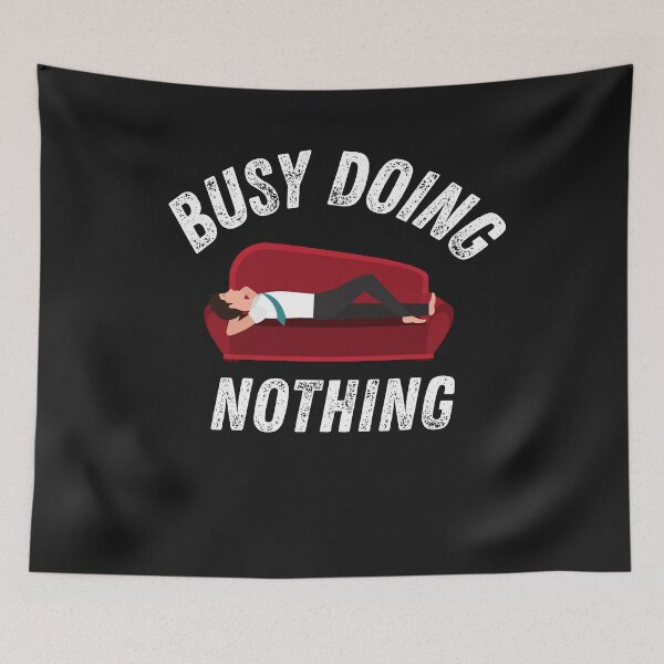 Item preview, Busy Doing Nothing Funny Laying On Couch Novelty Gift designed and sold by Marathon-Runner.