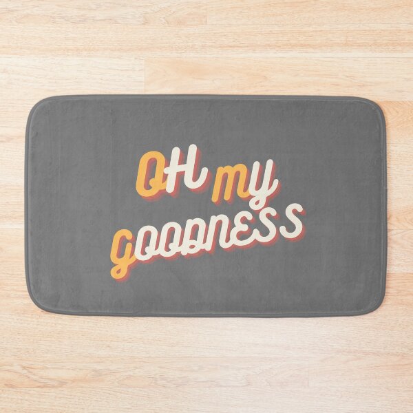 Item preview, OH MY GOODNESS designed and sold by BLOBBOF.