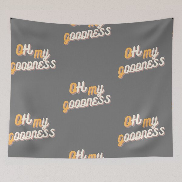 Item preview, OH MY GOODNESS designed and sold by BLOBBOF.
