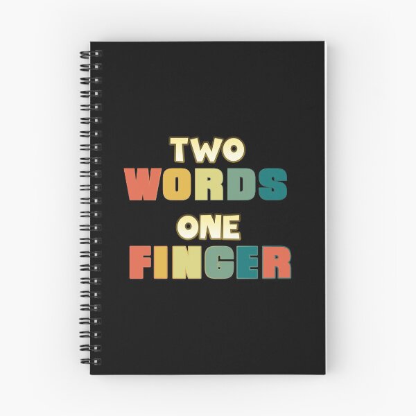Item preview, Two Words One Finger Funny Sarcastic Typography designed and sold by Nzgiftsandmore.