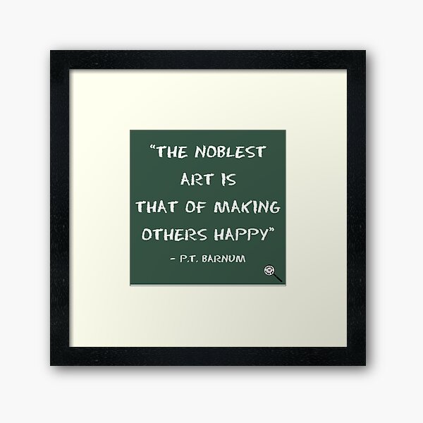 Item preview, The noblest art ... making others happy designed and sold by Truthstoliveby.