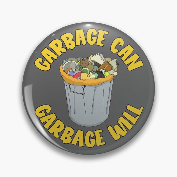 Item preview, Garbage Can, Garbage Will designed and sold by Chubuter.