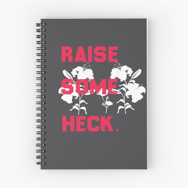 Item preview, Raise some heck t-shirt  designed and sold by CheninaStore.