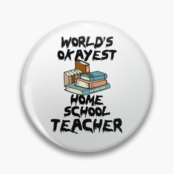 Item preview, World's Okayest Homeschool Teacher, Home School Teaching Learning  designed and sold by BitcoinBros.