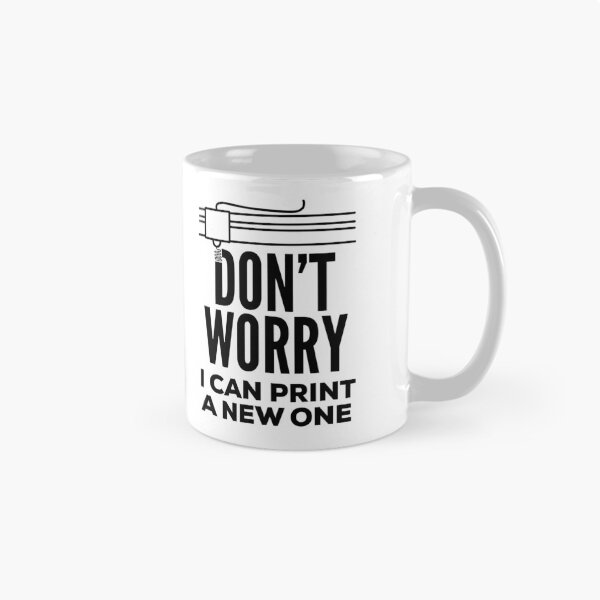 Item preview, Funny 3D Printing Quote designed and sold by HalpinDesign.