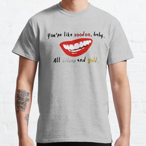 You're Like Voodoo, Baby - Rogue Traders Design Classic T-Shirt