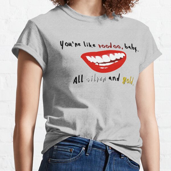 You're Like Voodoo, Baby - Rogue Traders Design Classic T-Shirt