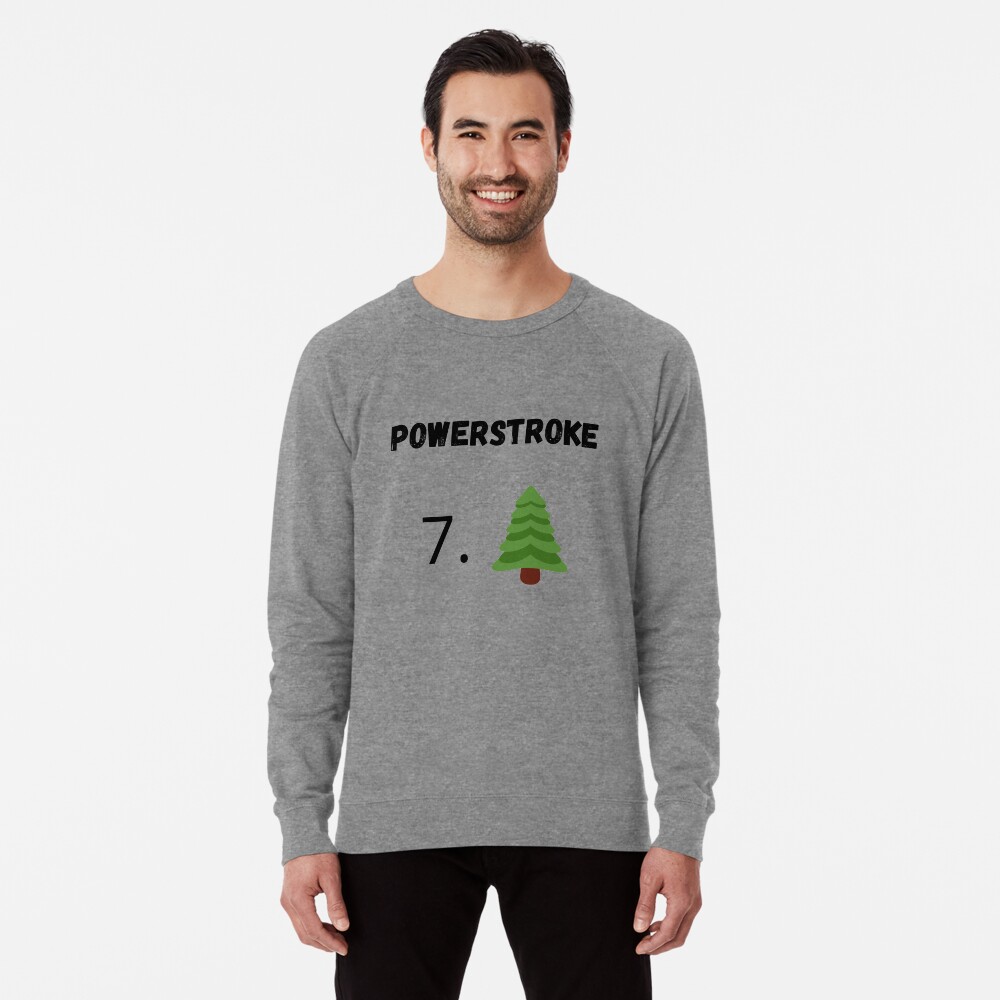 Powerstroke sweatshirt deals