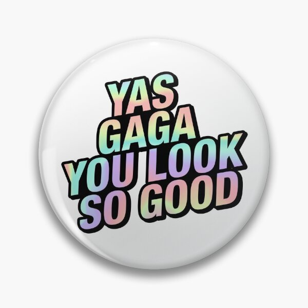 Artikelvorschau, YAS GAGA SIE SEHEN SO GUT AUS - Stan Twitter Meme Merch entworfen und verkauft von artsycore.