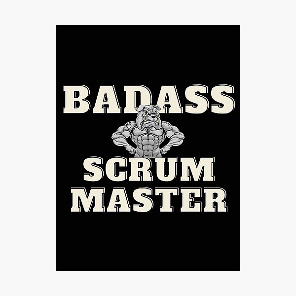 Artikel-Vorschau von Badass Scrum Master, designt und verkauft von AgileBadAss.