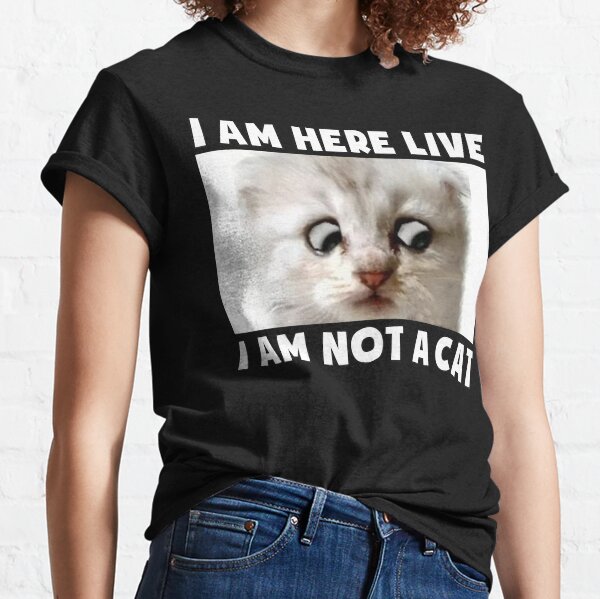 i am not a cat t shirt