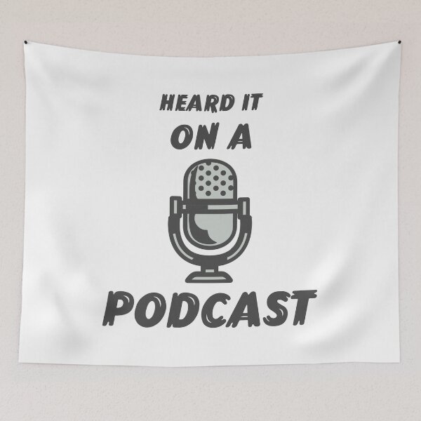 Item preview, Heard It On A Podcast designed and sold by MikesPoD.