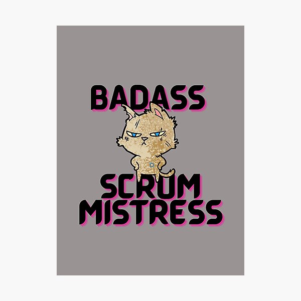 Artikel-Vorschau von Badass Scrum Mistress, designt und verkauft von AgileBadAss.