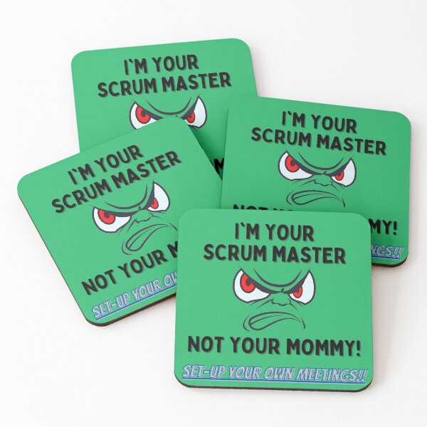 Item preview, I'm Your Scrum Master, Not Your Mommy! designed and sold by AgileBadAss.
