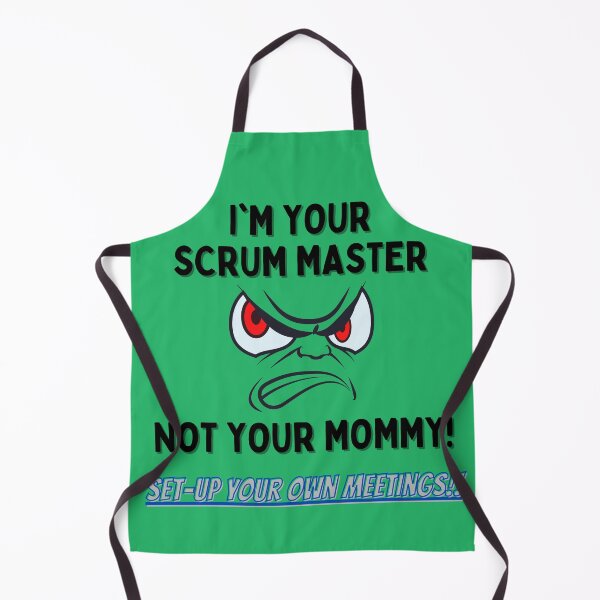 Item preview, I'm Your Scrum Master, Not Your Mommy! designed and sold by AgileBadAss.