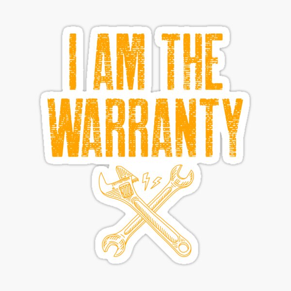 Item preview, I Am The Warranty Car Mechanic Gift designed and sold by EricJP.