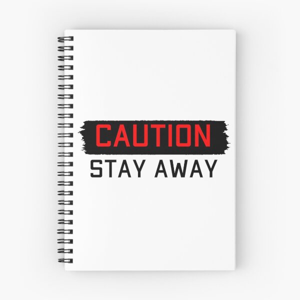 Item preview, Caution Stay Away designed and sold by ActRightToday.