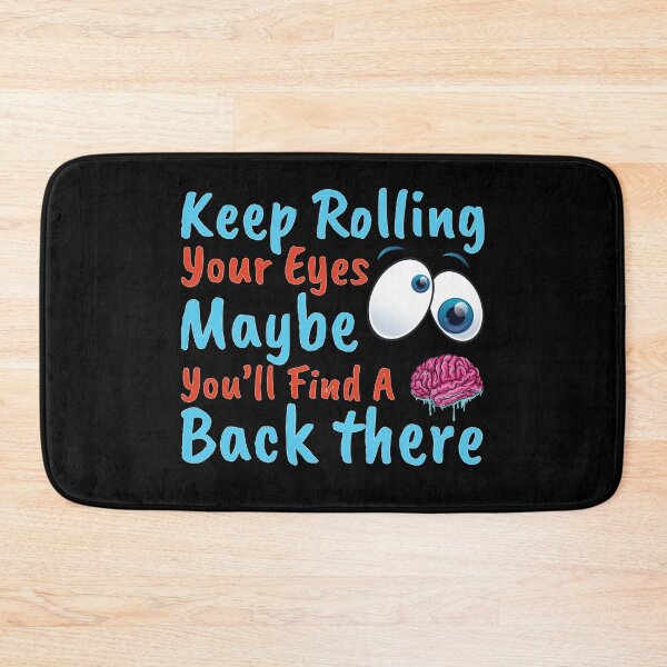 Item preview, Keep Rolling Your Eyes. designed and sold by offthedome.