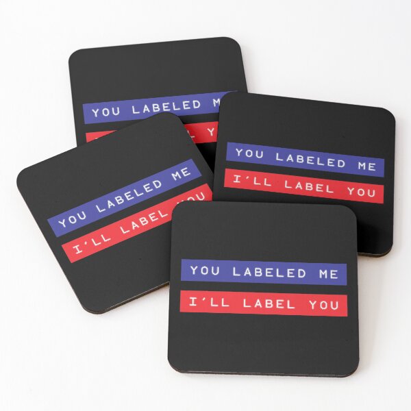 Item preview, You Labeled Me. I'll Label You designed and sold by Steve Lovelace.