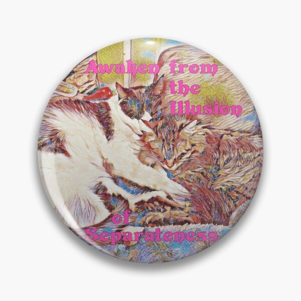 Item preview, Awaken to the Illusion of Separateness Kitties in Love designed and sold by SlippyHippy.