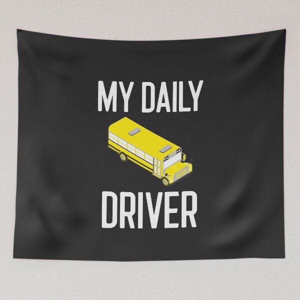 Item preview, My Daily Driver Bus Driver Gift designed and sold by EricJP.