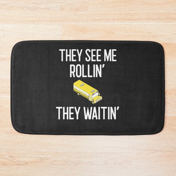 Item preview, They See Me Rollin' They Waitin' Bus Driver Gift designed and sold by EricJP.